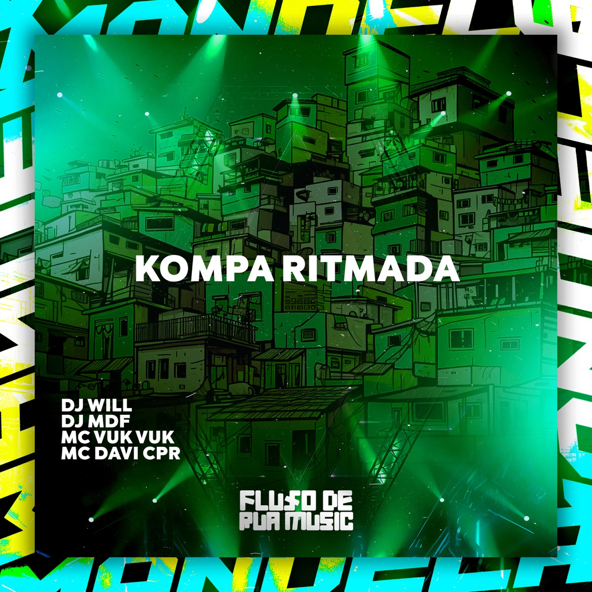 Kompa Ritmada - Single by Mc Vuk Vuk, DJ MDF, MC Davi CPR & DJ Will album cover