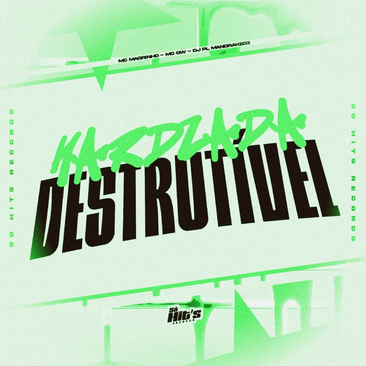 Hardzada Destrutivel - Single by DJ PL MANDRAKE03, Mc Gw & Mc Magrinho album cover