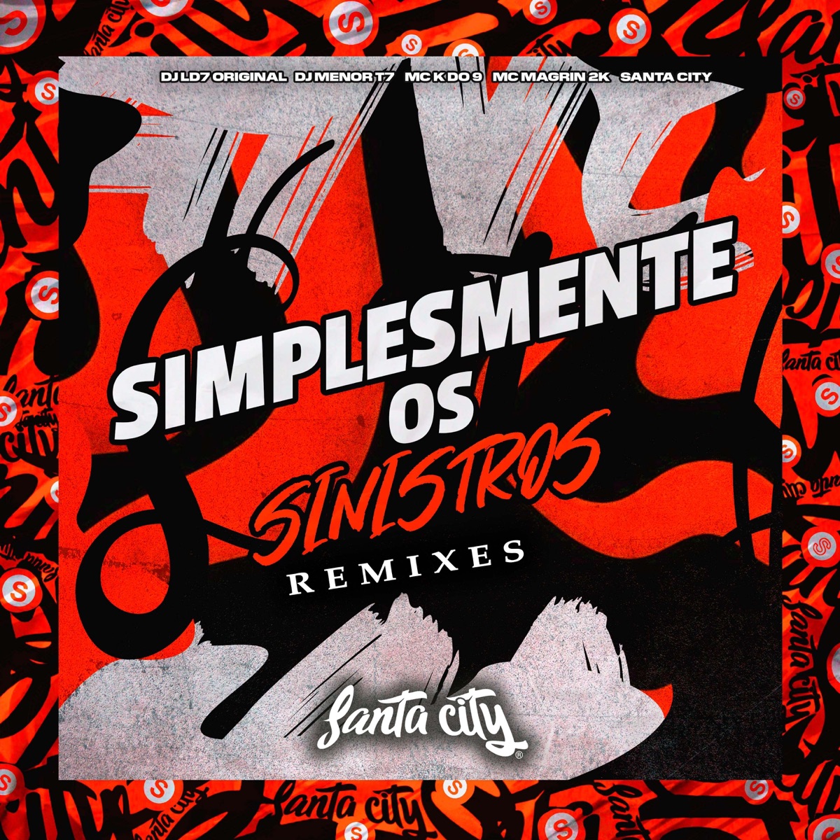 Simplesmente os Sinistros Remixes - EP by DJ LD7 ORIGINAL, Mc Magrin 2k, DJ MENOR T7 & MC K DO 9 album cover
