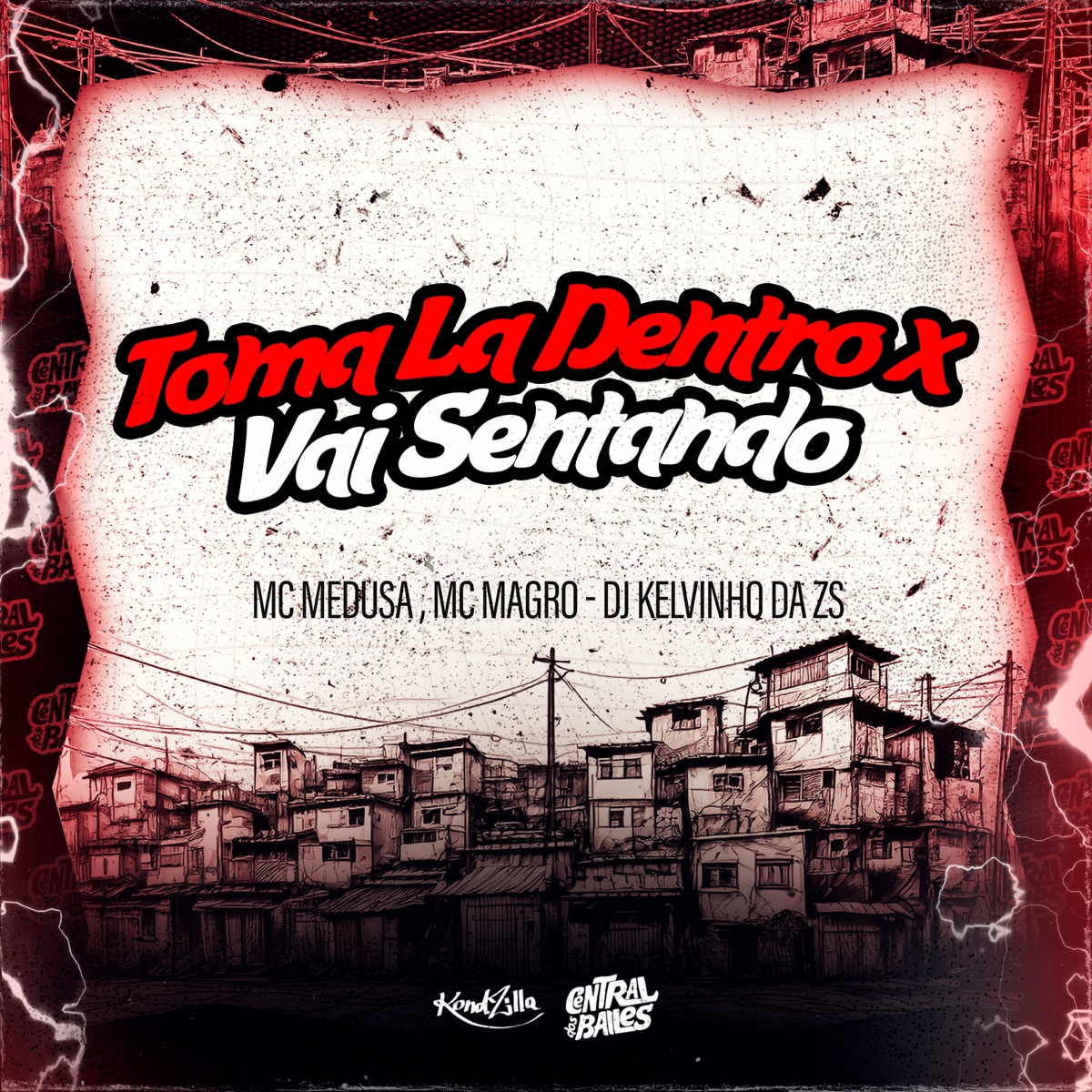 Toma La Dentro x Vai Sentando - Single by MC MEDUZA, MC Magro & DJ KELVINHO DA ZS album cover