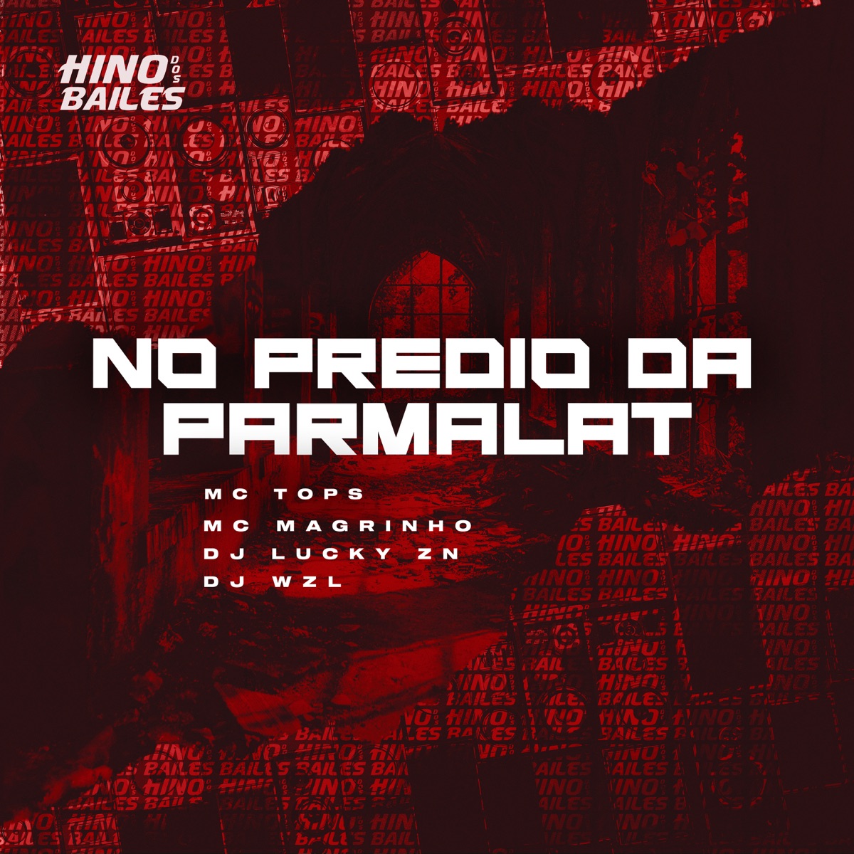 No Predio da Parmalat - Single by Dj Lucky Zn, Mc Tops, Mc Magrinho & DJ WZL album cover