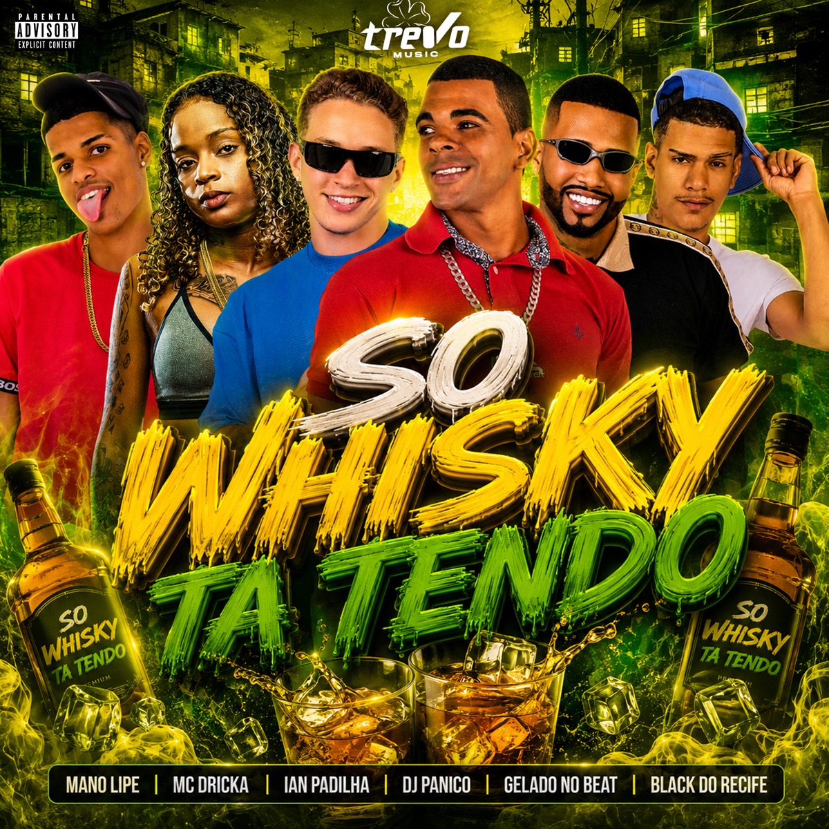 SÓ WHISKY TA TENDO (feat. Mano Lipe & Mc Dricka) - Single by dj panico, Gelado No Beat, Black do Recife & Ian Padilha album cover