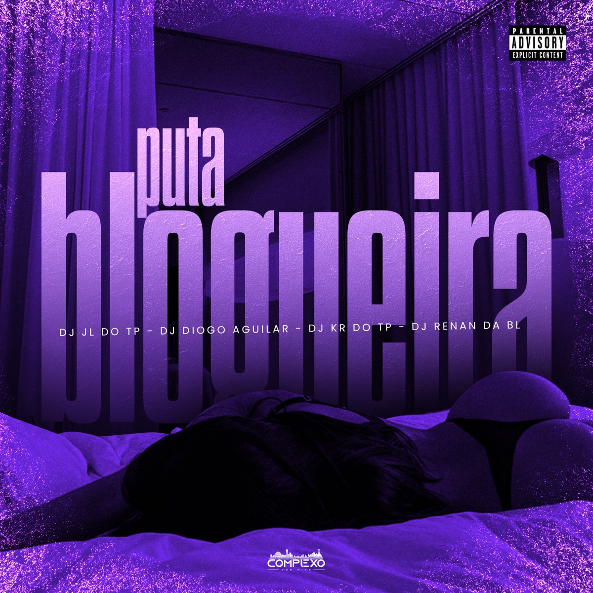 Puta Blogueira (feat. DJ DIOGO AGUILAR, MC Rick, Mc Myres & KN BH) - Single by DJ JL DO TP, DJ KR DO TP & DJ RENAN DA BL album cover
