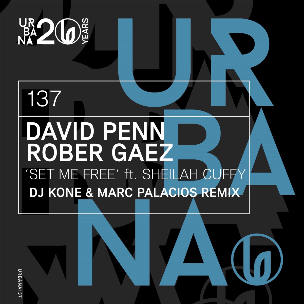 Set Me Free (feat. Sheilah Cuffy) [Dj Kone & Marc Palacios Remix] - Single by David Penn & Rober Gaez album cover