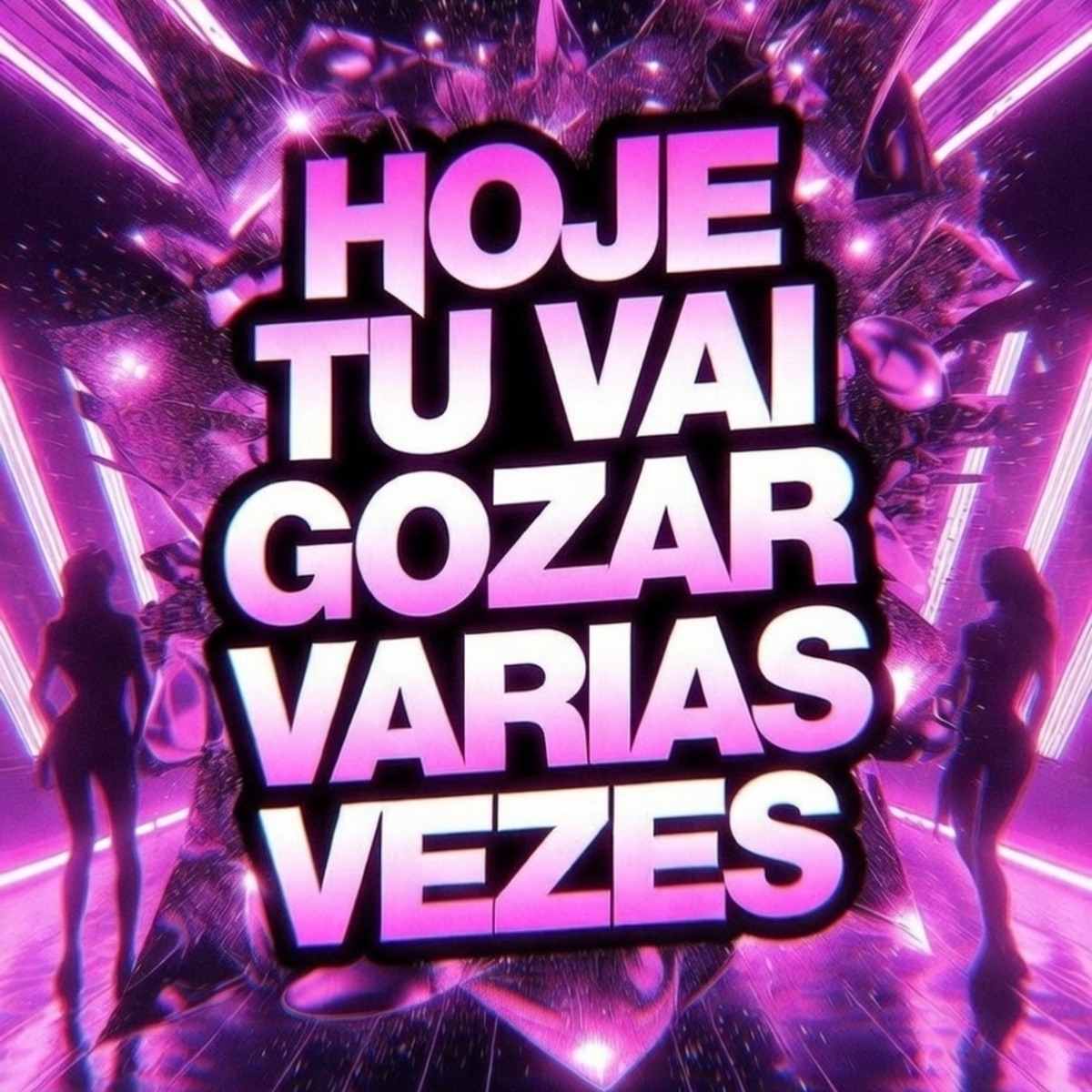 HOJE TU VAI GOZAR VARIAS VEZES - Single by DJ HIGOR & Funk Beat CAPIXABA album cover