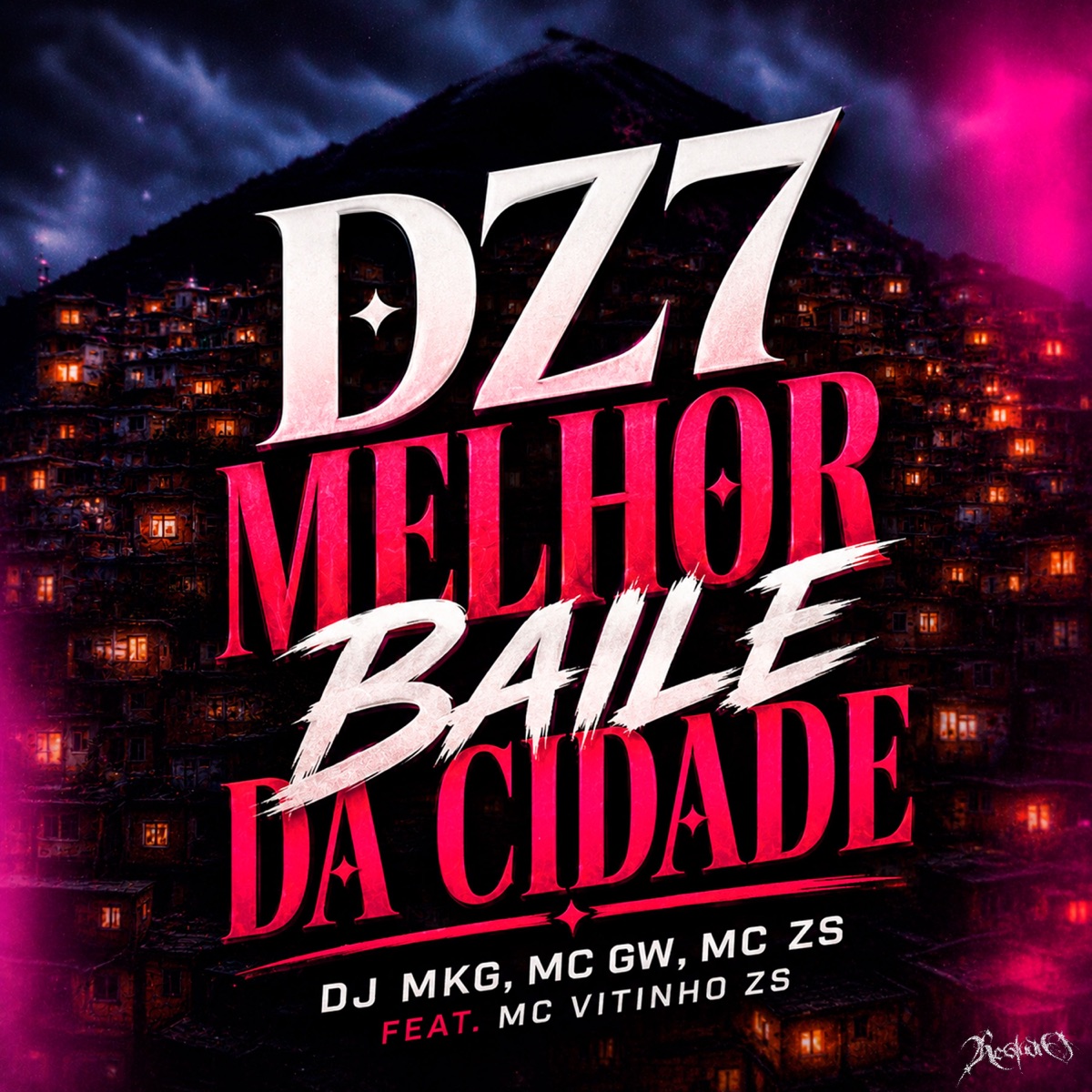 Dz7 Melhor Baile Da Cidade (feat. MC VITINHO ZS) - Single by DJ MKG, Mc Gw & MC ZS album cover