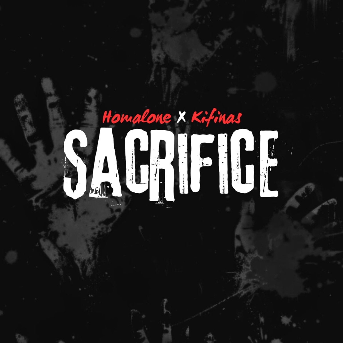 Sacrifice - Single by Homalone, KIFINAS & O.G.Riddick album cover