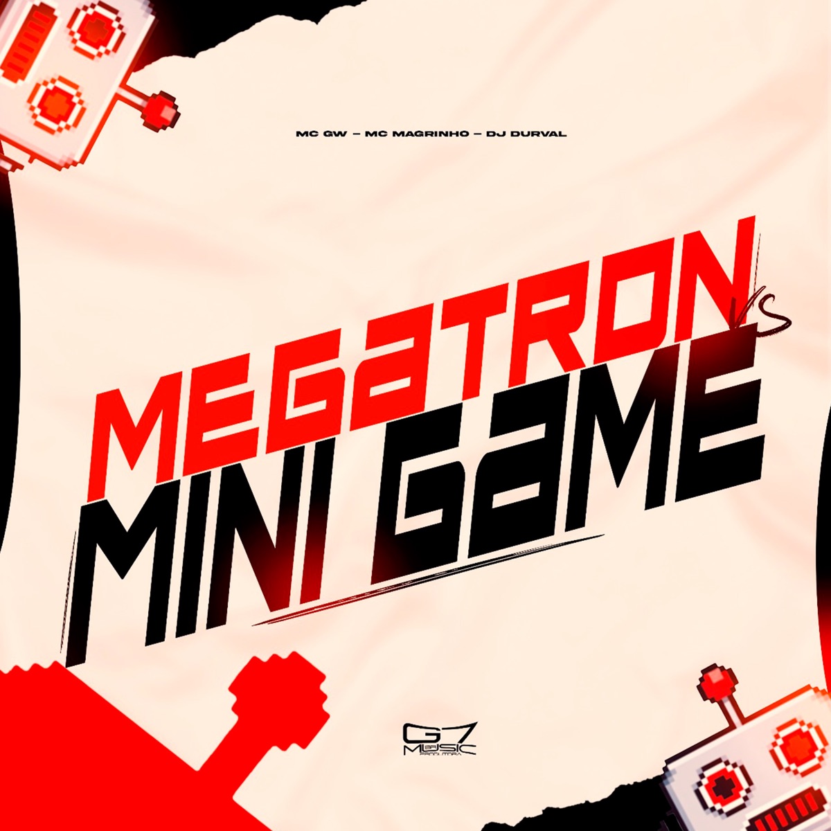Megatron Vs Mini Game (feat. MC Gw) - Single by DJ DURVAL & Mc Magrinho album cover