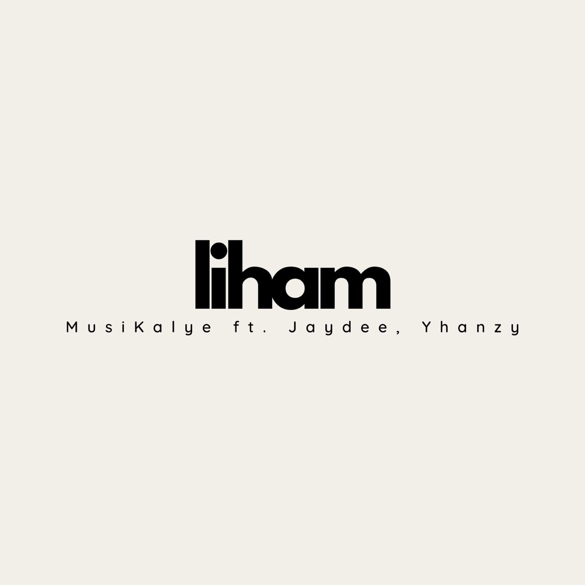 Liham (feat. Jaydee & Yhanzy) - Single by Musikalye album cover