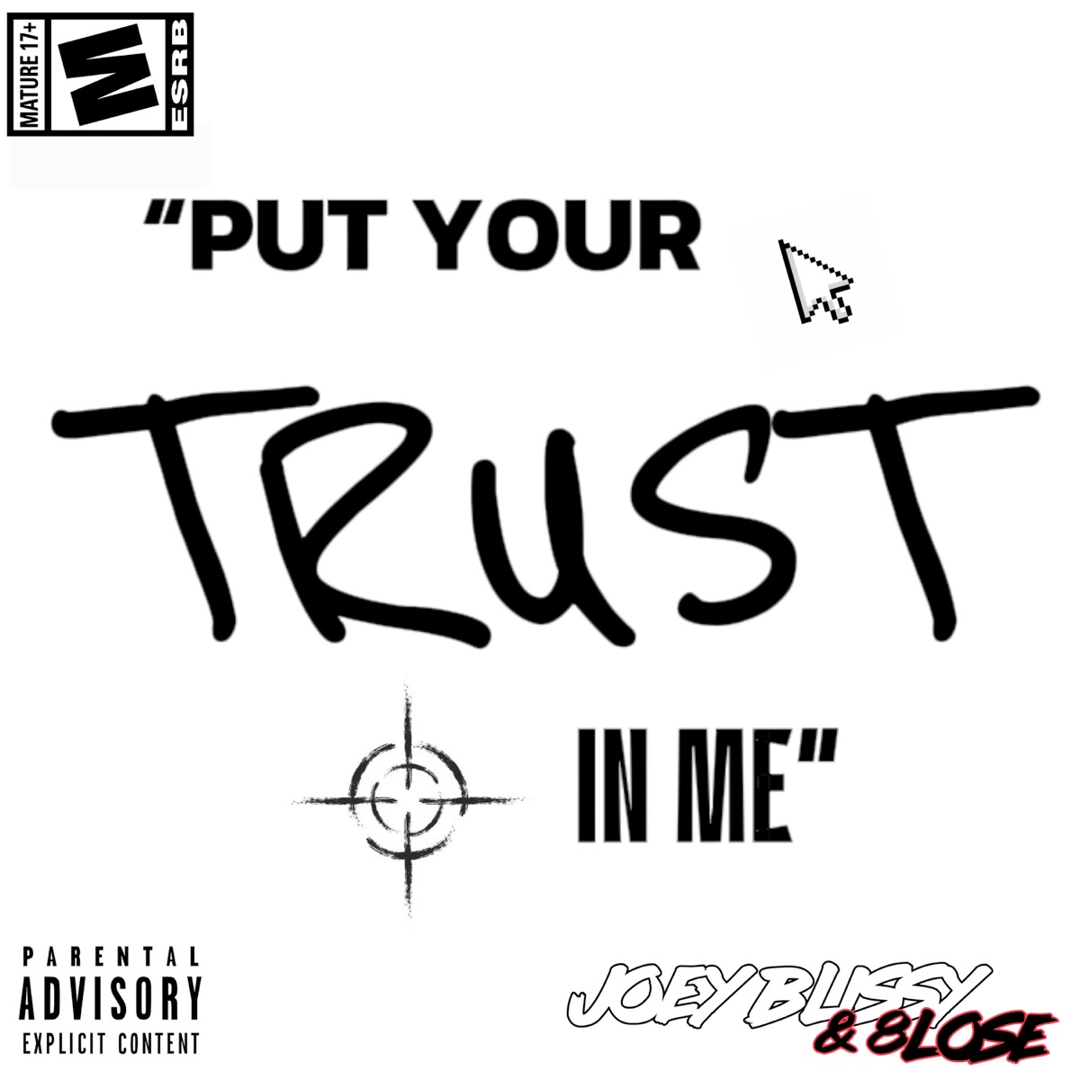 Put Your Trust in Me - Single by Joey Blissy & 8lose album cover