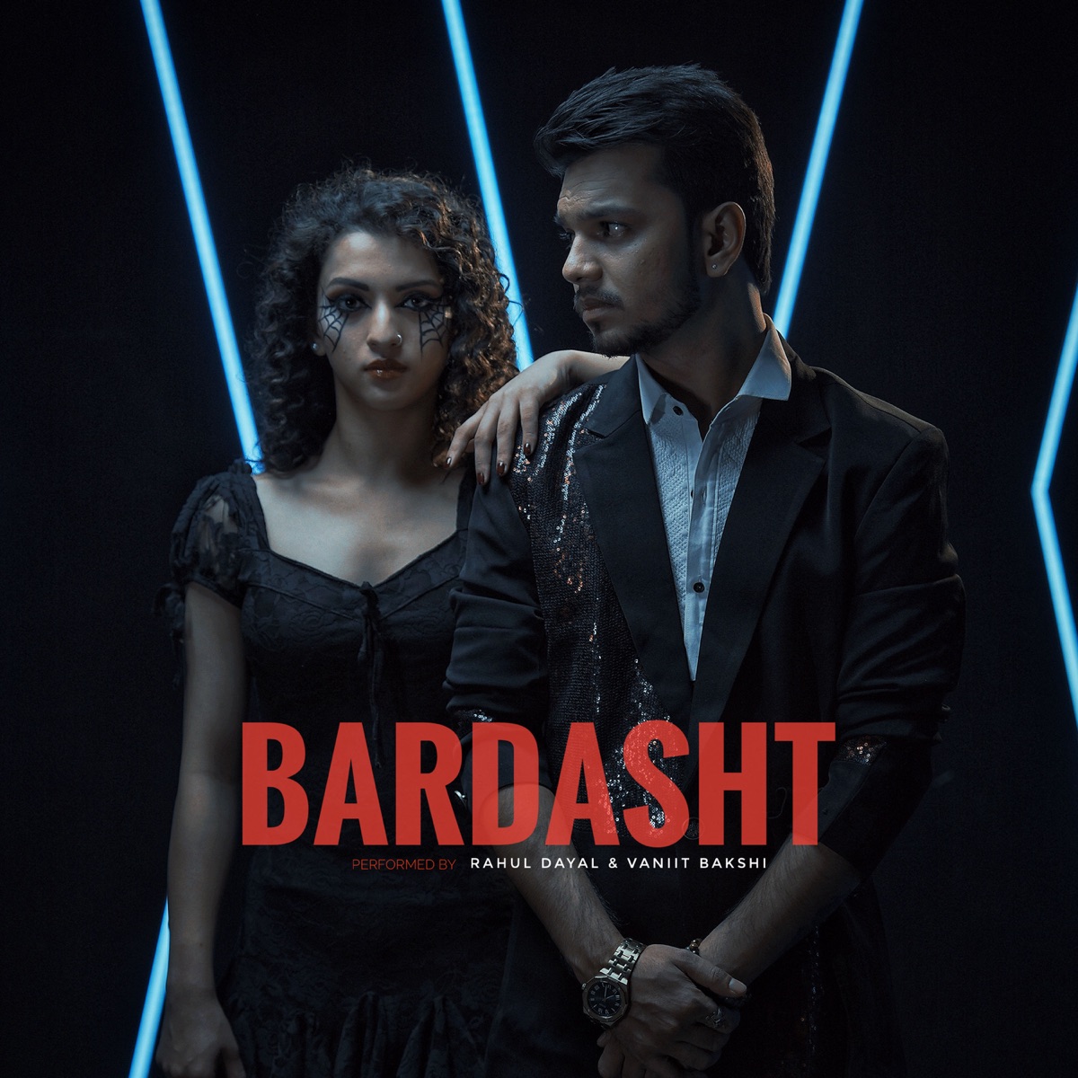 Bardasht - Single by Rahul Dayal & Vaniit Bakshi album cover