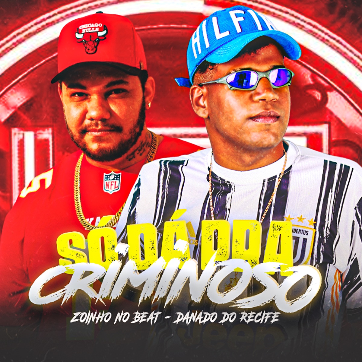 Só Dá pra Criminoso - Single by Danado do Recife & Zoinho no Beat album cover