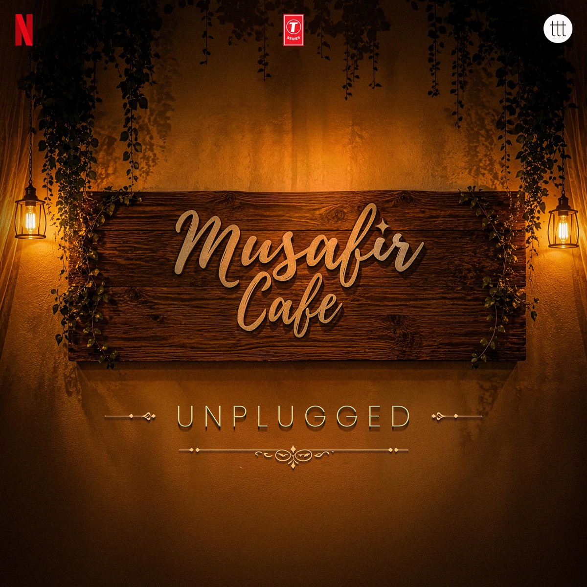 Musafir Cafe - Unplugged (Songs from the Netflix Series) - EP by Garvit - Priyansh, Raghav Kaushik, Neel Adhikari & Aniket Shukla album cover