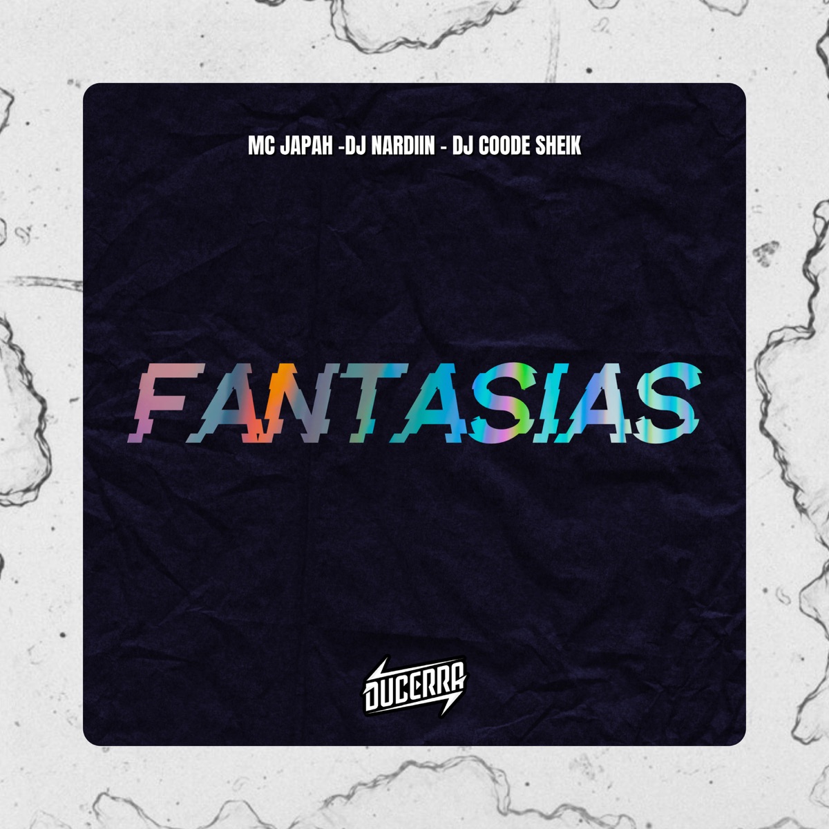 Fantasias - Single by MC japah, DJ NARDIIN, DJ COODE SHEIK & DuCerra album cover