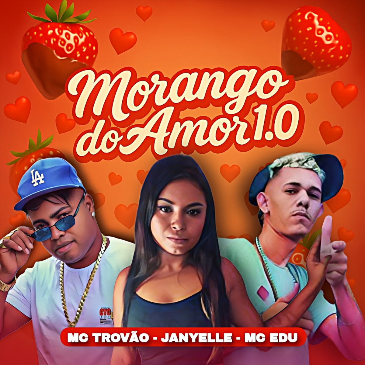 Morango do Amor 1.0 - Single by MC Trovão, MC EDU & Janyelle album cover