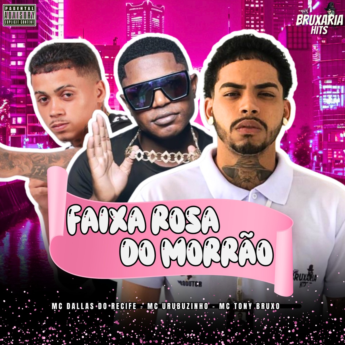 Faixa Rosa do Morrão (feat. Mc Urubuzinho) - Single by Mc Tony Bruxo & MC Dallas do Recife album cover