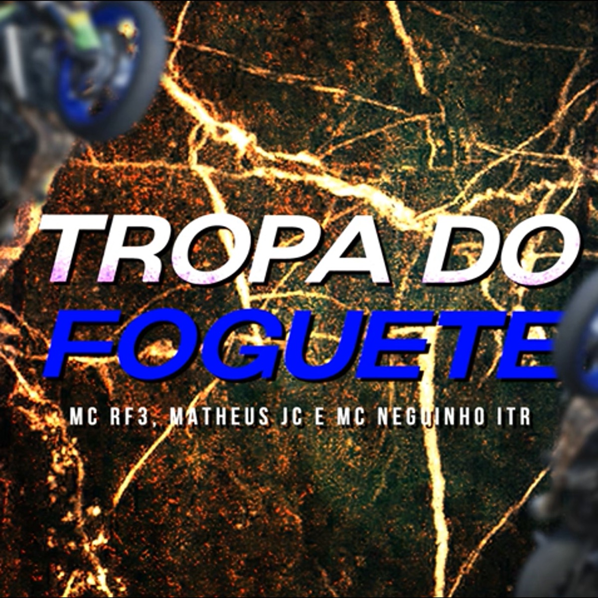 Tropa do Foguete - Single by MC RF3, Matheus JC & MC Neguinho ITR album cover