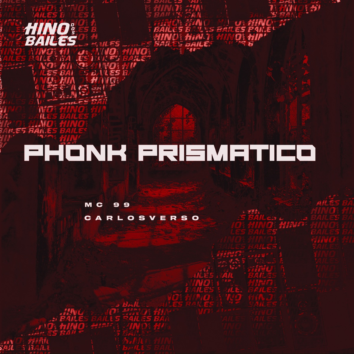 Phonk Prismático - Single by Mc 99 & CarlosVerso album cover