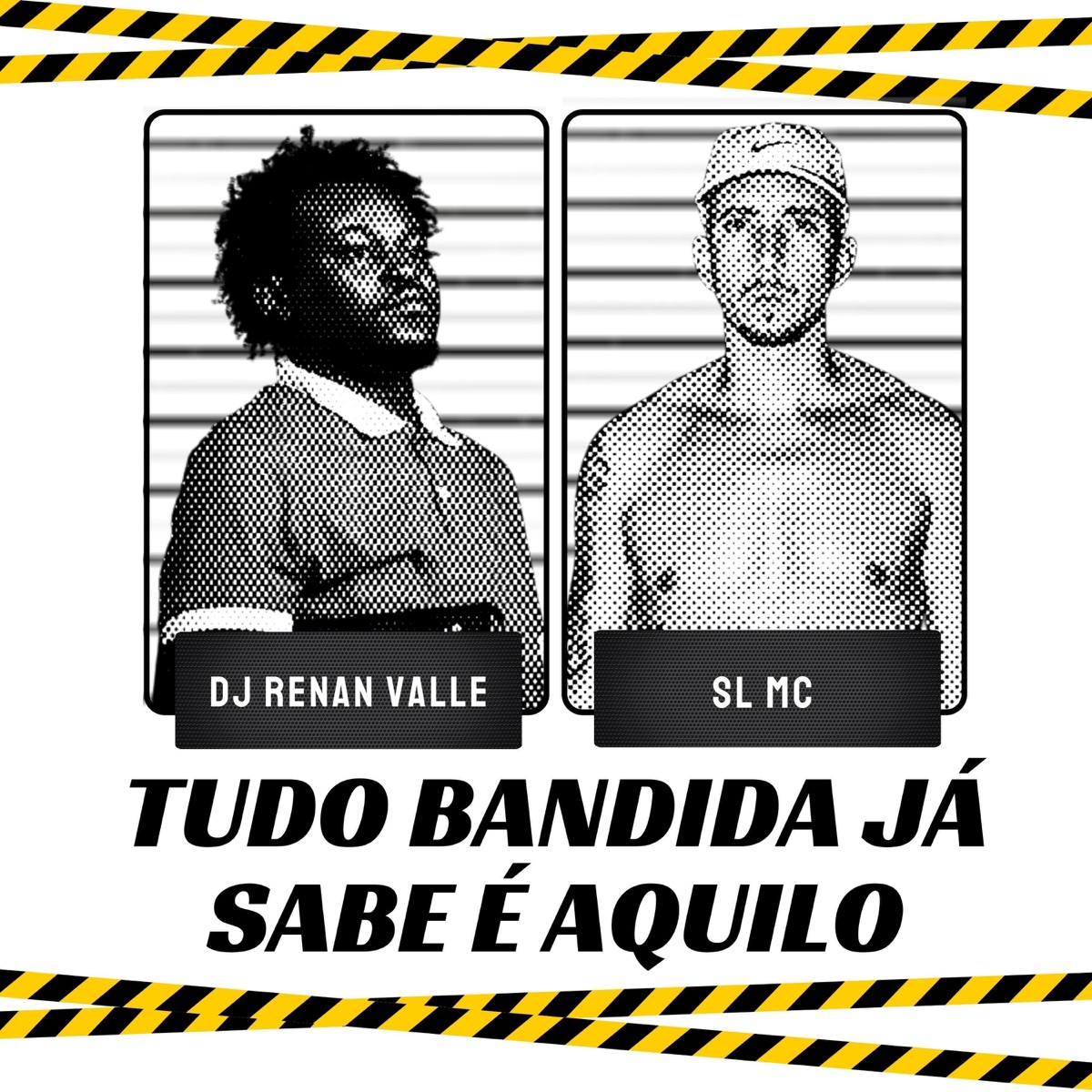 Tudo Bandida Já Sabe Que é Aquilo - Single by Dj Renan Valle, SL MC & Baile da Nova Holanda album cover