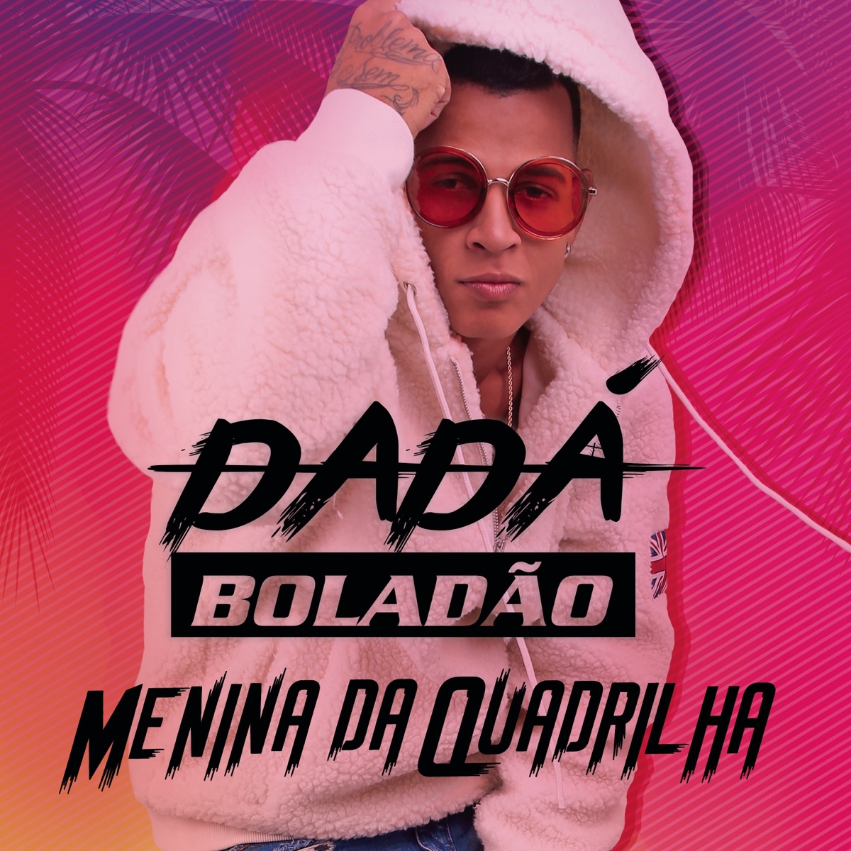 Menina da Quadrilha - Single by Dadá Boladão album cover
