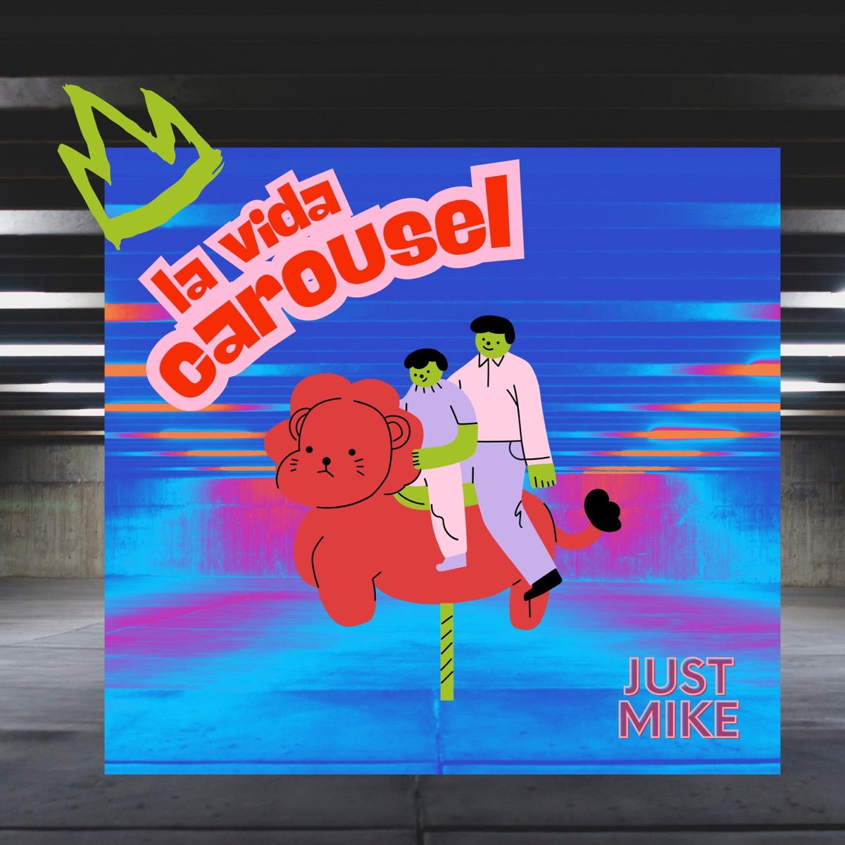 LA VIDA CAROUSEL - Single by JUST MIKE DJ album cover