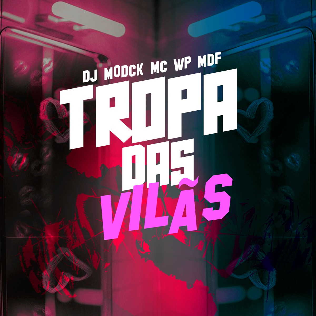 Tropa das vilãs - Single by DJ MODCK & mc wp mdf album cover
