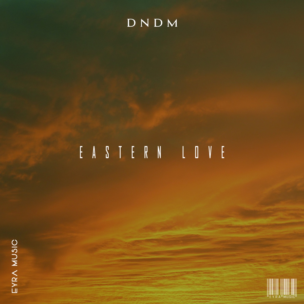 Eastern Love - Single by DNDM album cover