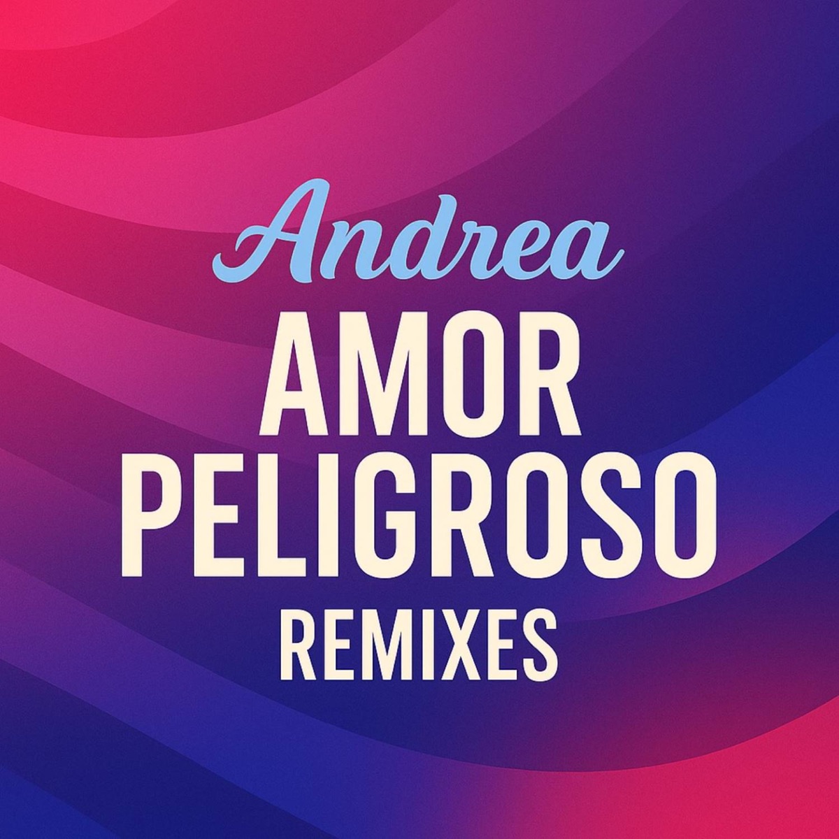 Amor Peligroso (Remixes) by Andrea album cover
