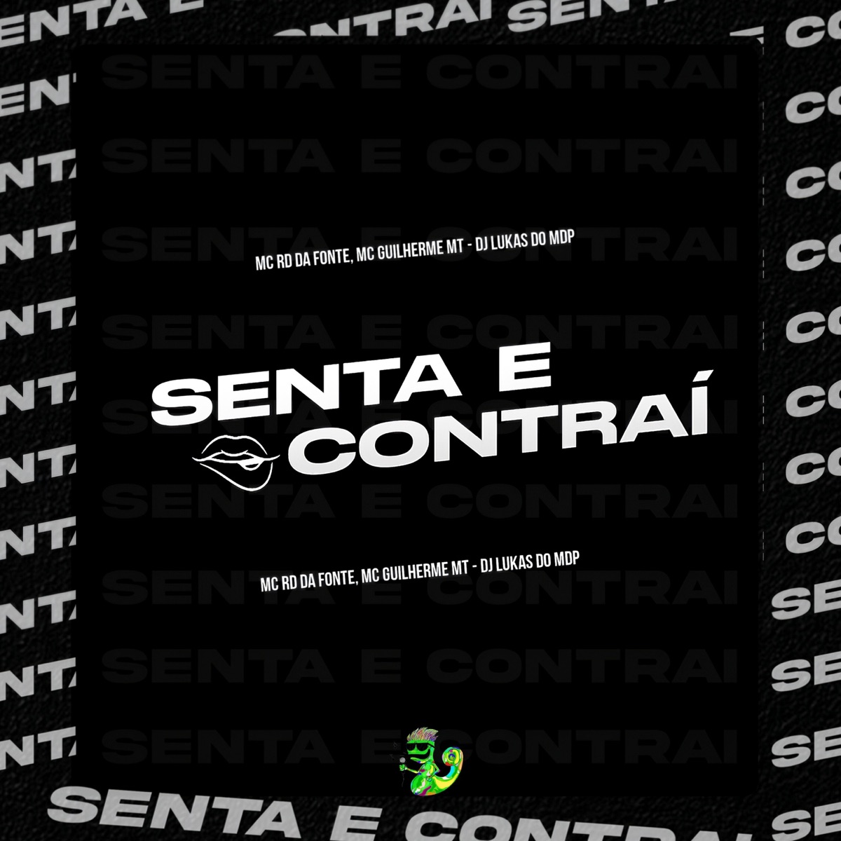 Senta e Contrai (feat. NQT) - Single by Mc rd da fonte, mc guilherme mt & DJ LUKAS DO MDP album cover