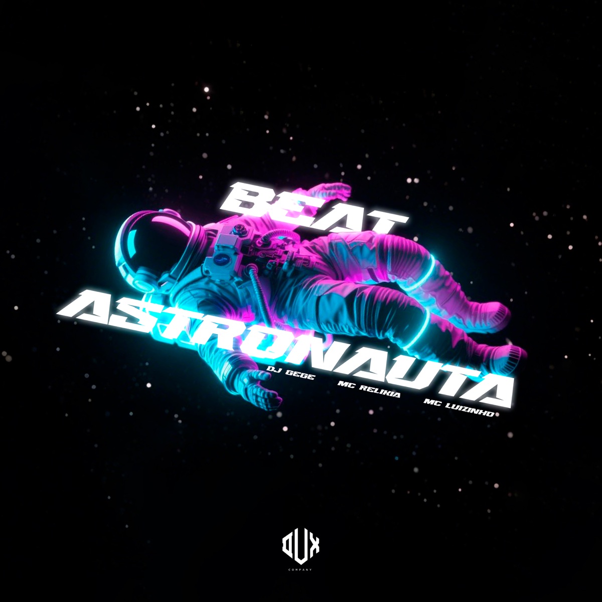 Beat Astronauta - Single by MC Relikia & Mc Luizinho album cover