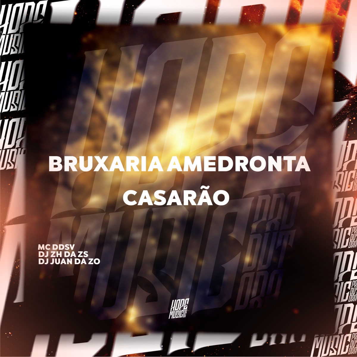 Bruxaria Amedronta Casarão - Single by MC DDSV, DJ JUAN DA ZO & DJ ZH DA ZS album cover