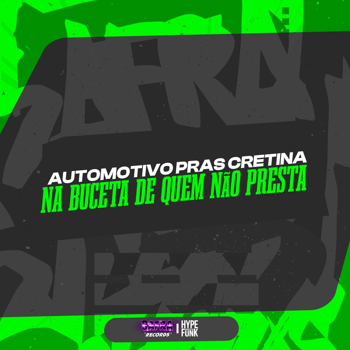 AUTOMOTIVO PRAS CRETINA NA BUCETA DE QUEM NAO PRESTA (feat. MC VK DA VS) - Single by DJ RH OOH CRIA, Mc Otávio da 9 & DJ LZ 011 album cover