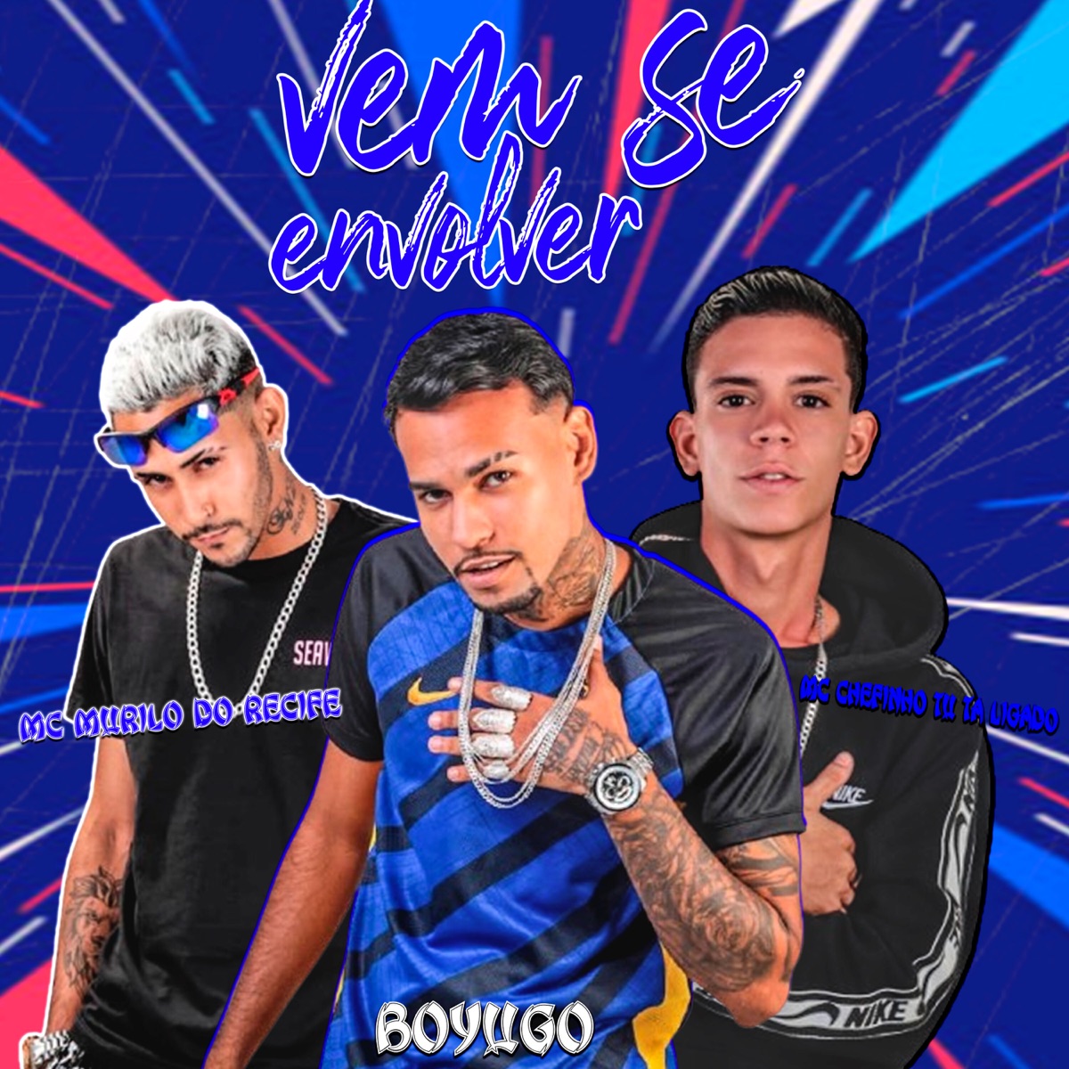 Vem Se Envolver (feat. Mc Murilo do Recife) - Single by Boyugo & mc chefinho tu ta ligado album cover