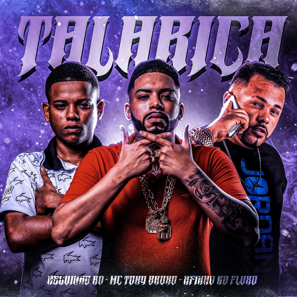 Talarica - Single by Mc Tony Bruxo, Neguinho Rd & Afinho do Fluxo album cover