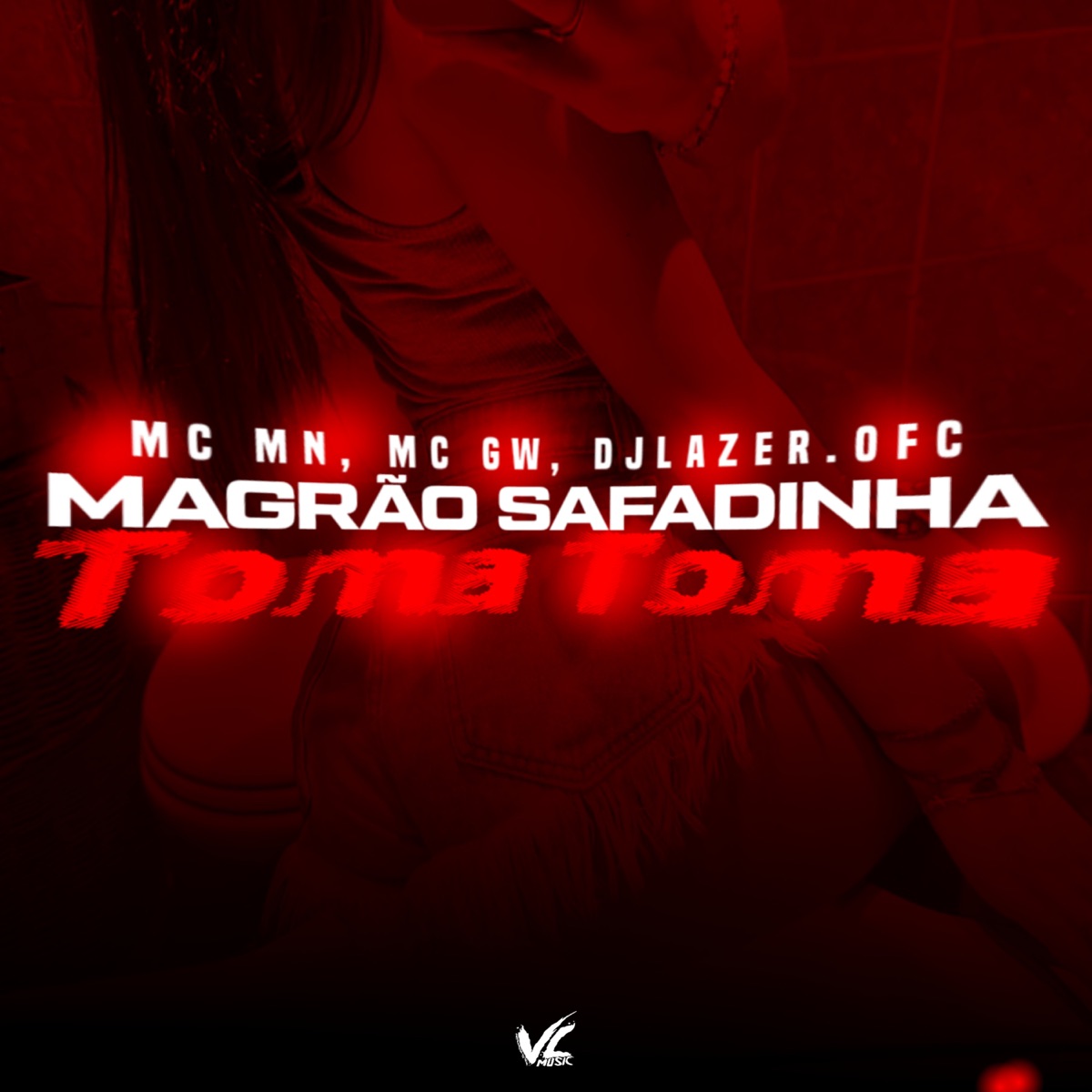 Magrão Safadinha Toma Toma - Single by DJLAZER.OFC, MC GW & MC MN album cover