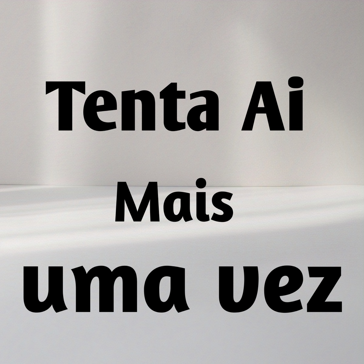 Tenta Ai Mais uma Vez - Single by GHS, NEGUINHO TDT & MENO KC album cover