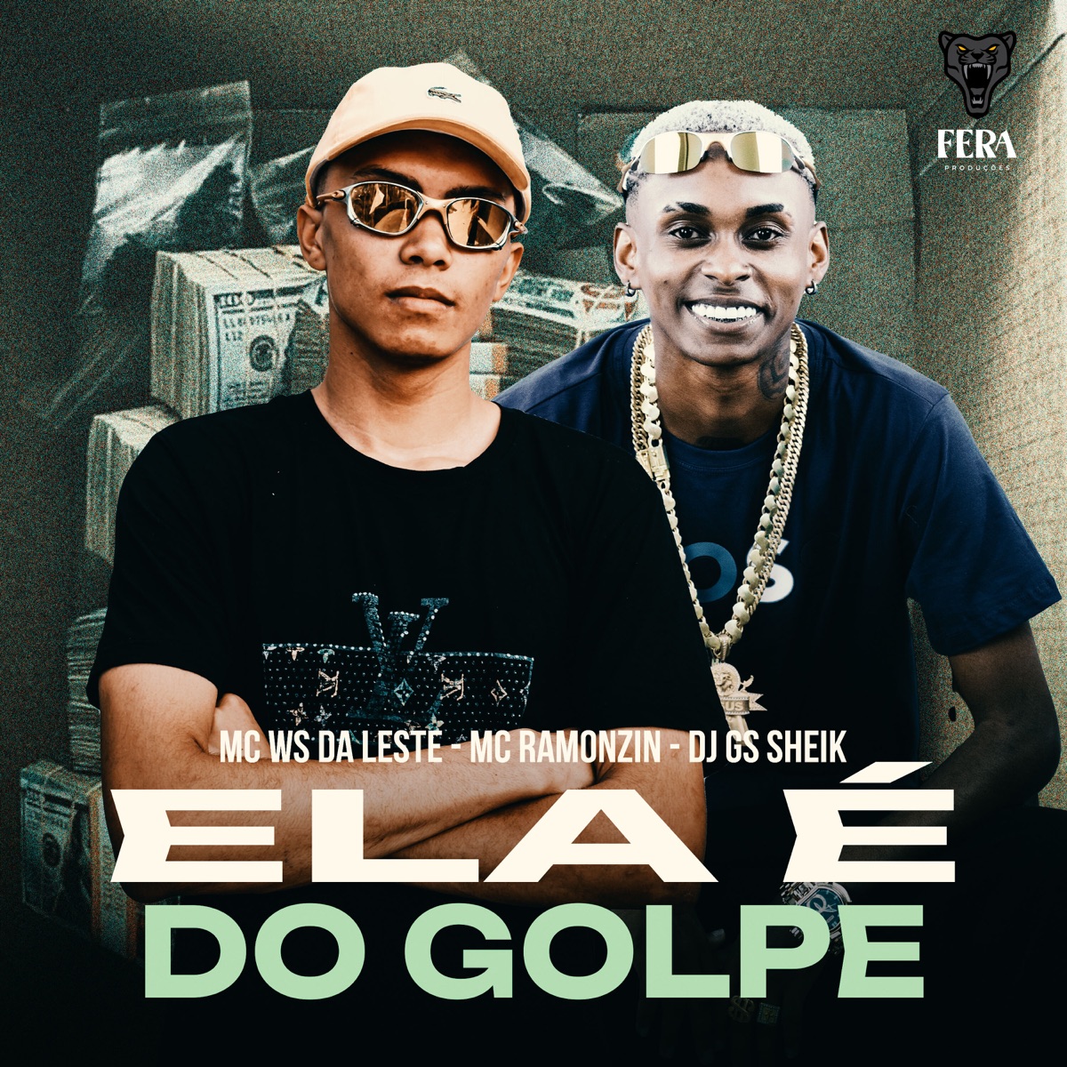 Ela É do Golpe - Single by Mc Ws da leste, Mc Ramonzin & DJ GS SHEIK album cover
