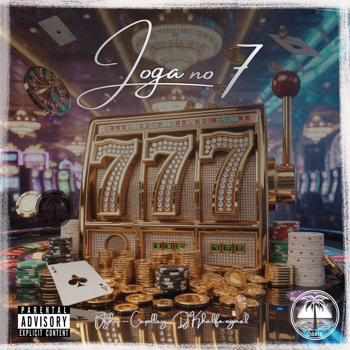 Joga no 7 - Single by Bk Jhow, Capellary, TROPA DA OÁSIS & Dj Khalifa Original album cover