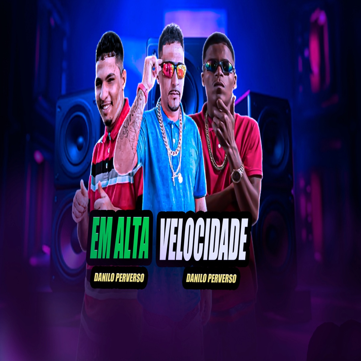 Em Alta Velocidade - Single by Danilo Perverso, MC Júnior Novamente & Mc RRB album cover