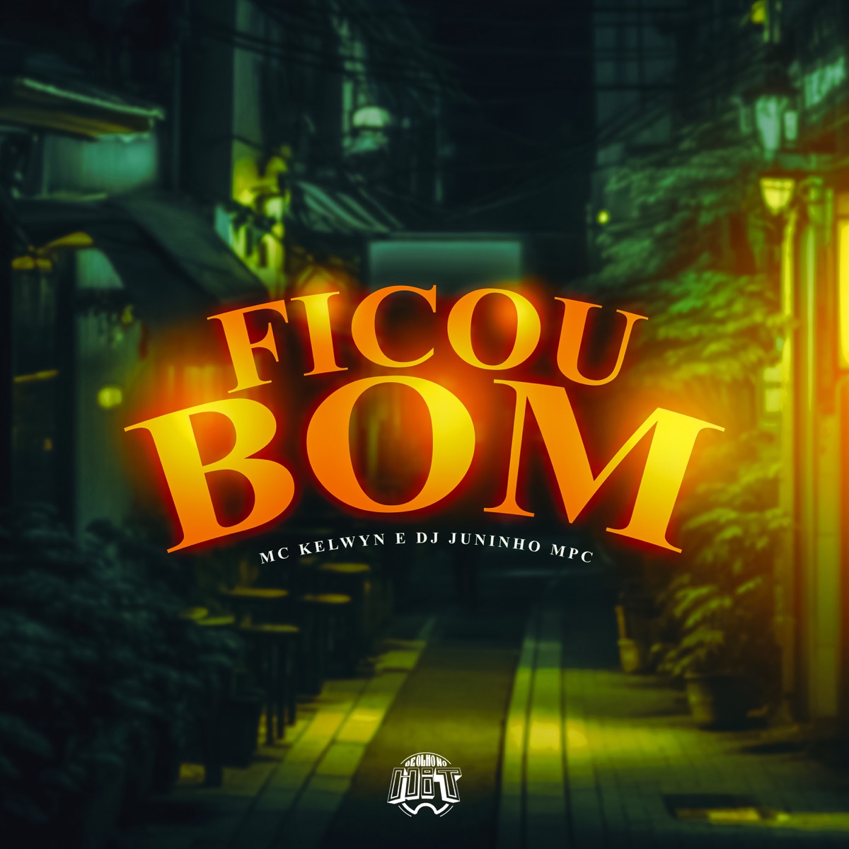 Ficou Bom - Single by Mc kelwyn, Dj Juninho Mpc & De Olho no Hit album cover