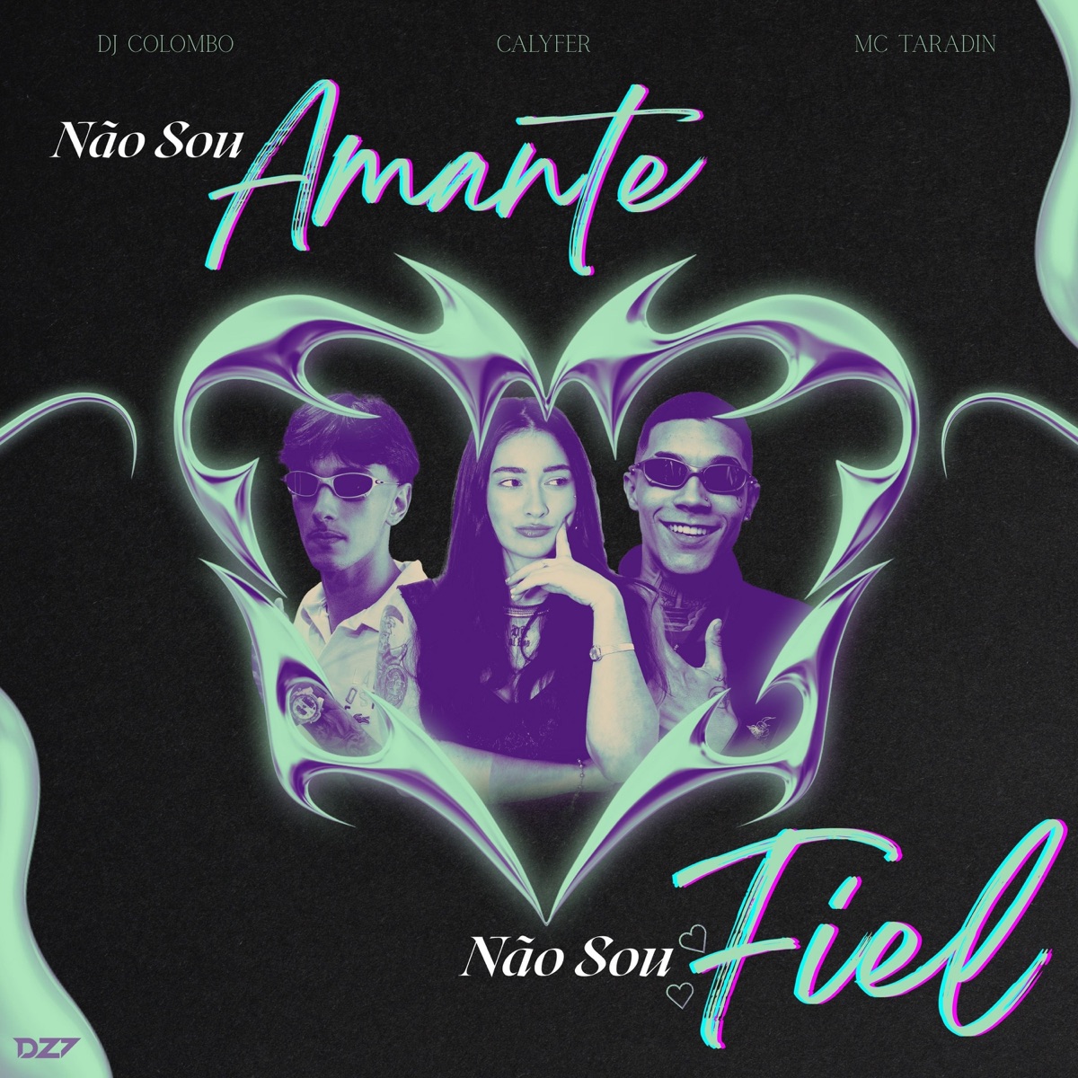 NÃO SOU AMANTE NÃO SOU FIEL - Single by Dj Colombo, MC Taradin & CalyFer album cover