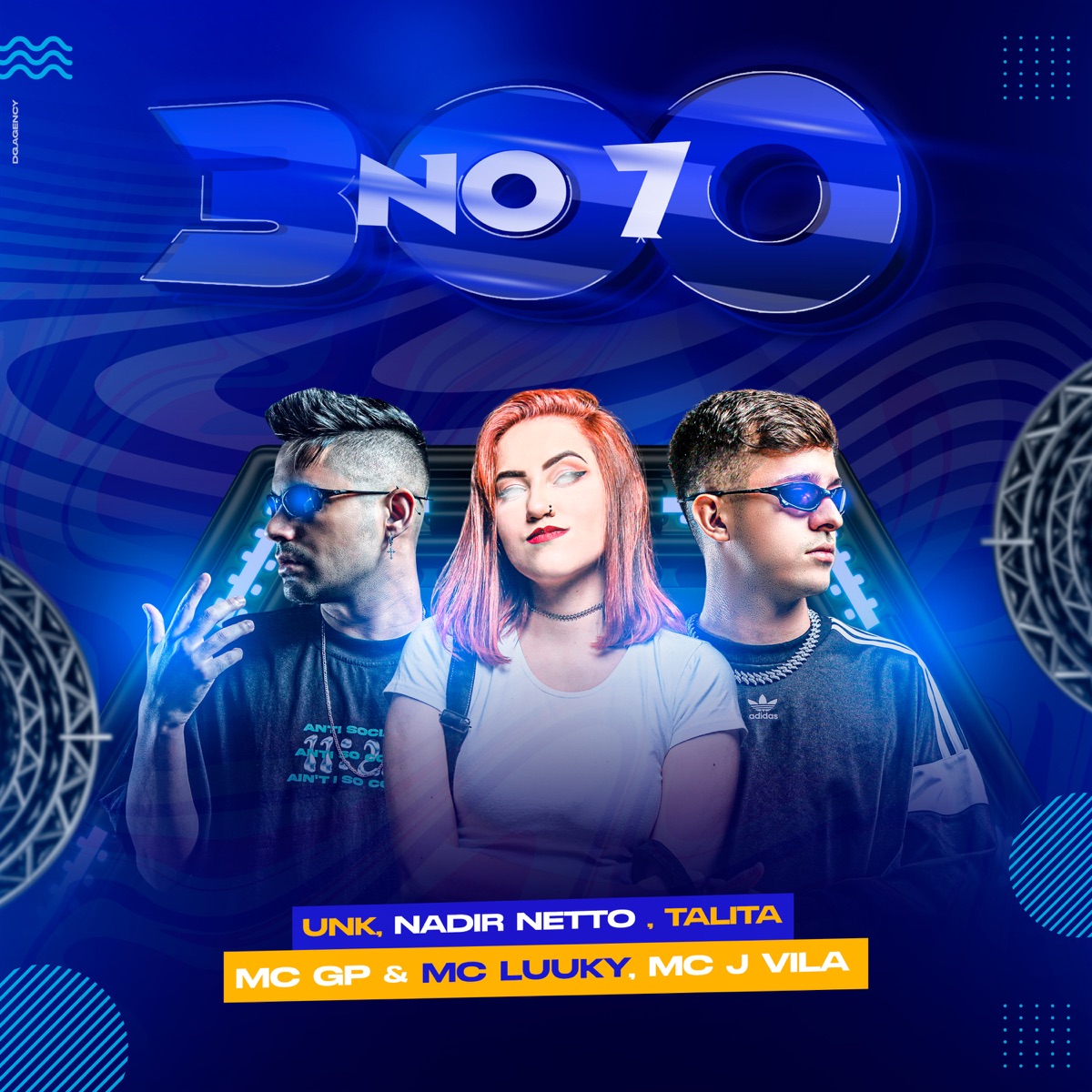 300 no 7 (Remix) [feat. Mc GP, MC LUUKY & MC Jvila] - Single by Unk Dj, Tálita & Nadir Netto album cover