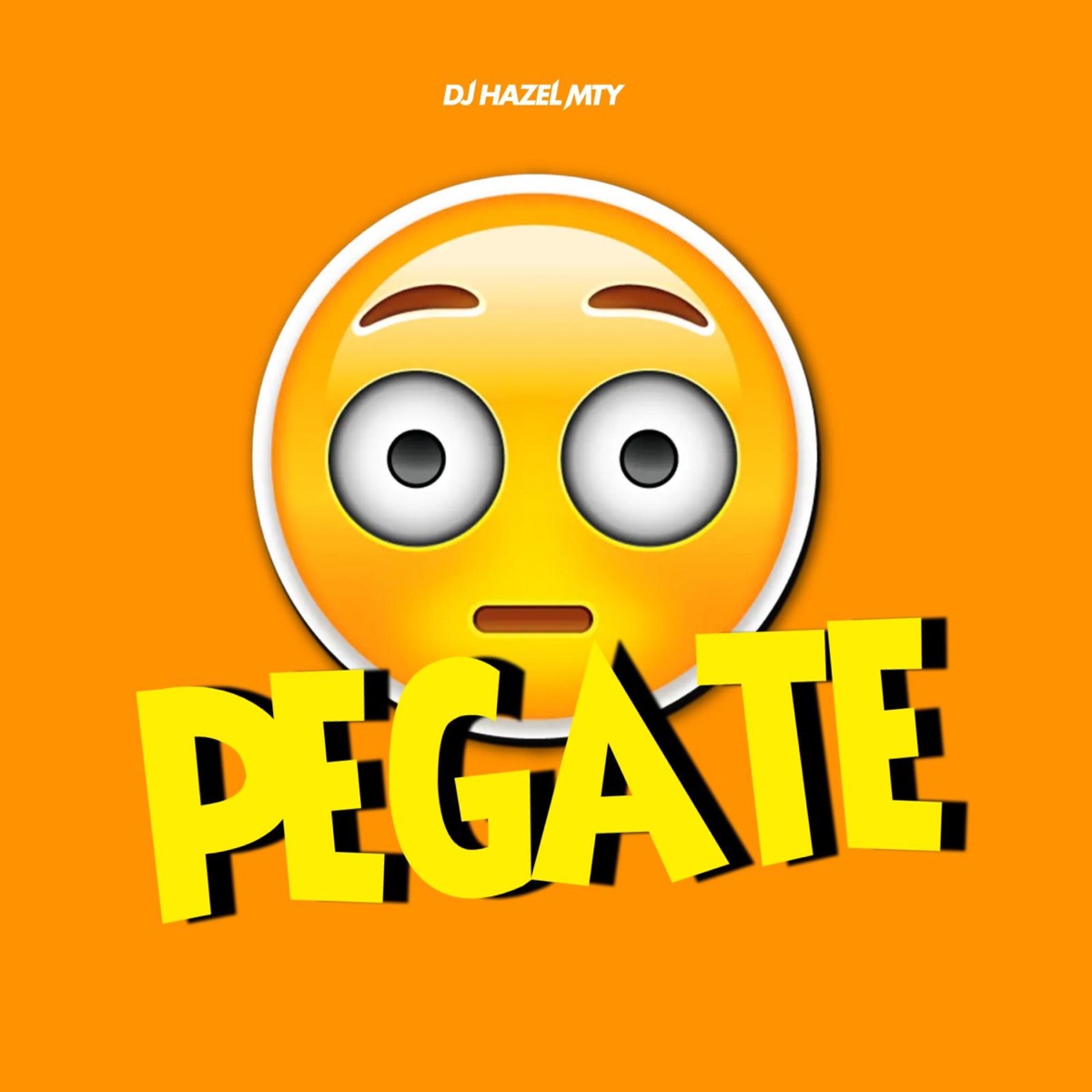 PEGATE LENTO - Single by DJ Hazel Mty album cover