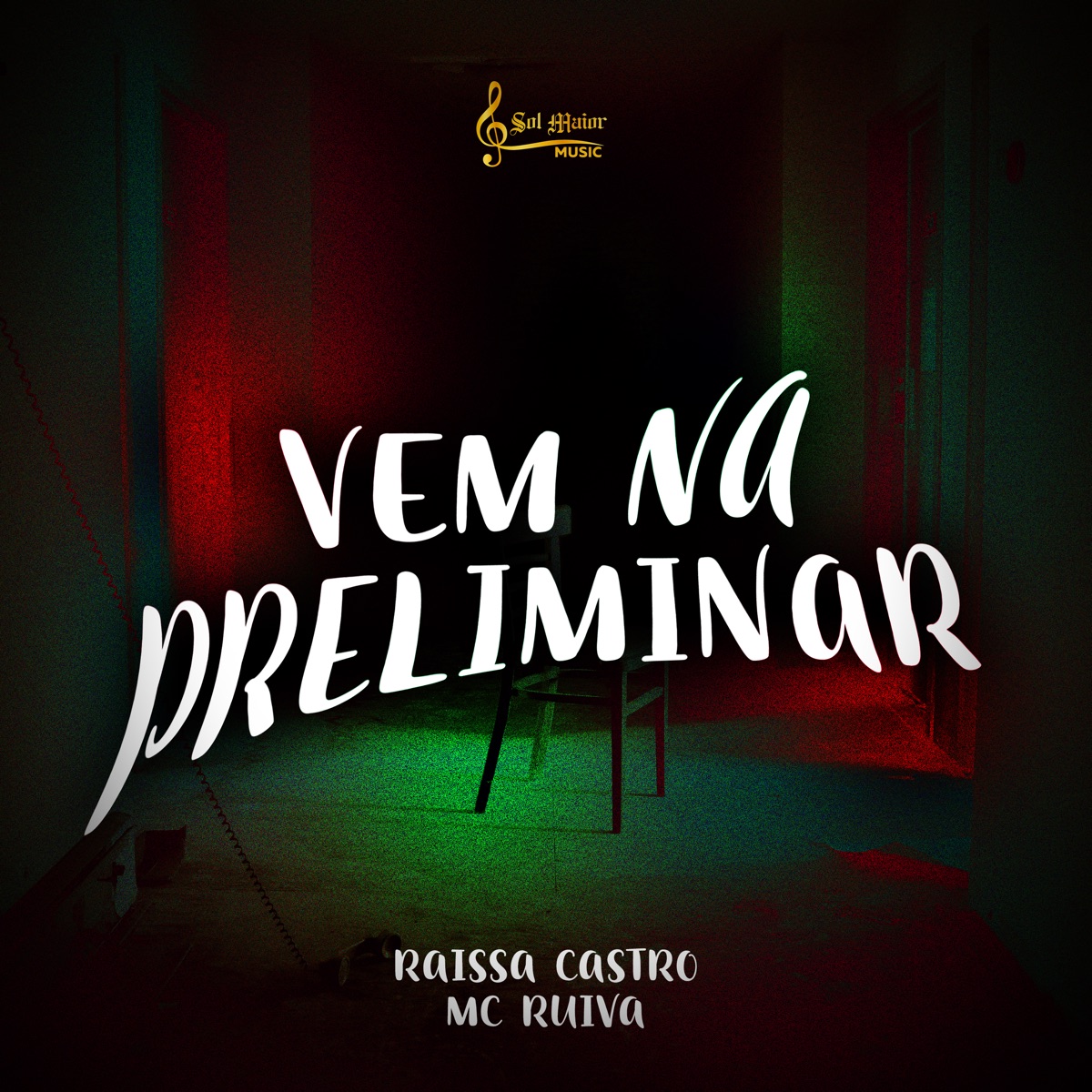 Vem na Preliminar - Single by MC RUIVA, Raissa Castro & Sol Maior Music album cover