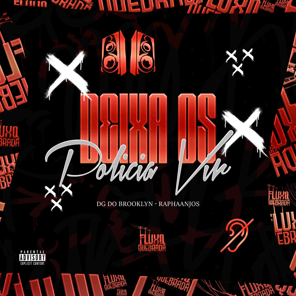 Deixa os Policia Vim - Single by DG DO BROOKLYN & RAPHAANJOS album cover