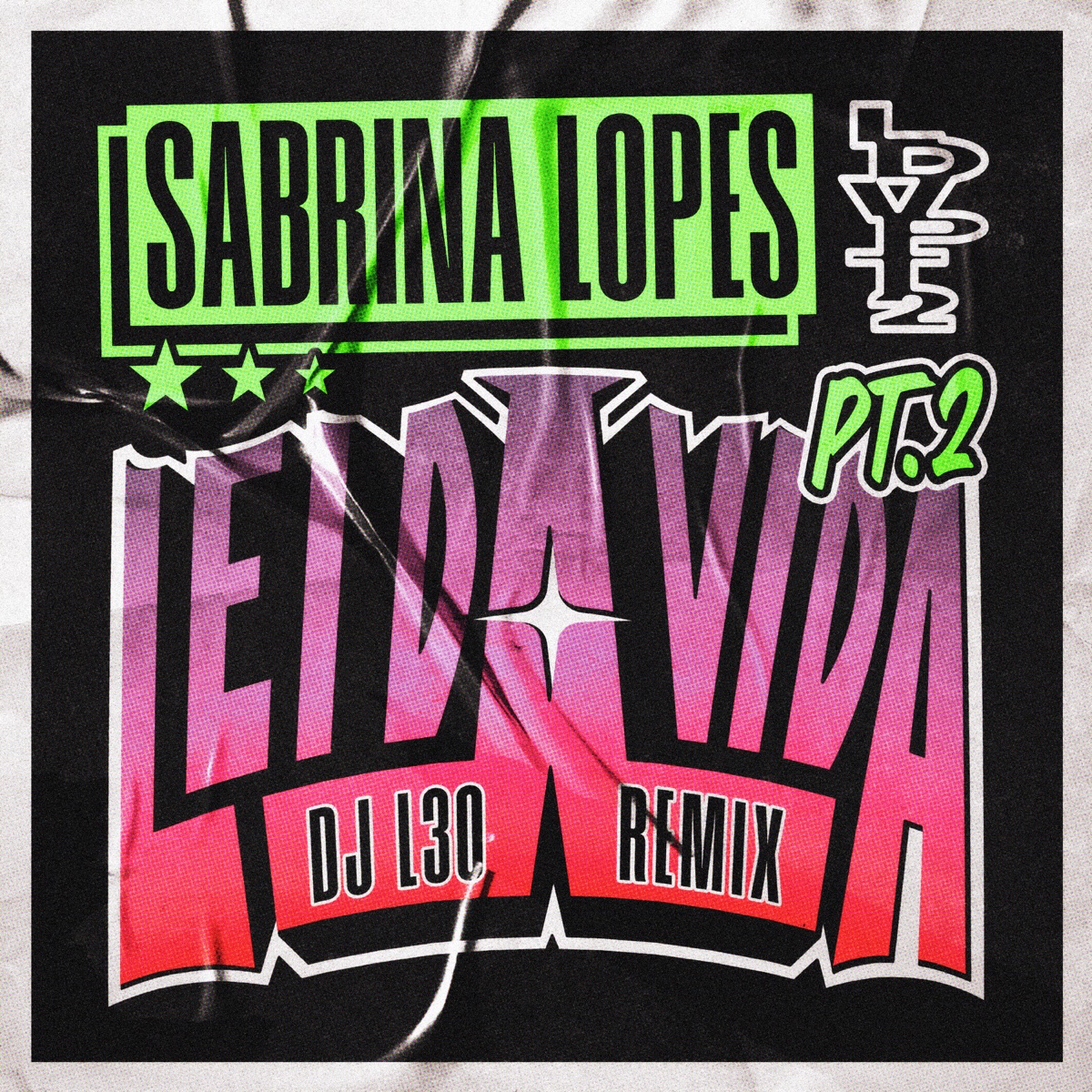 Lei da Vida Pt. 2 (DJ L30 Remix) - Single by Sabrina Lopes & DJ L30 album cover