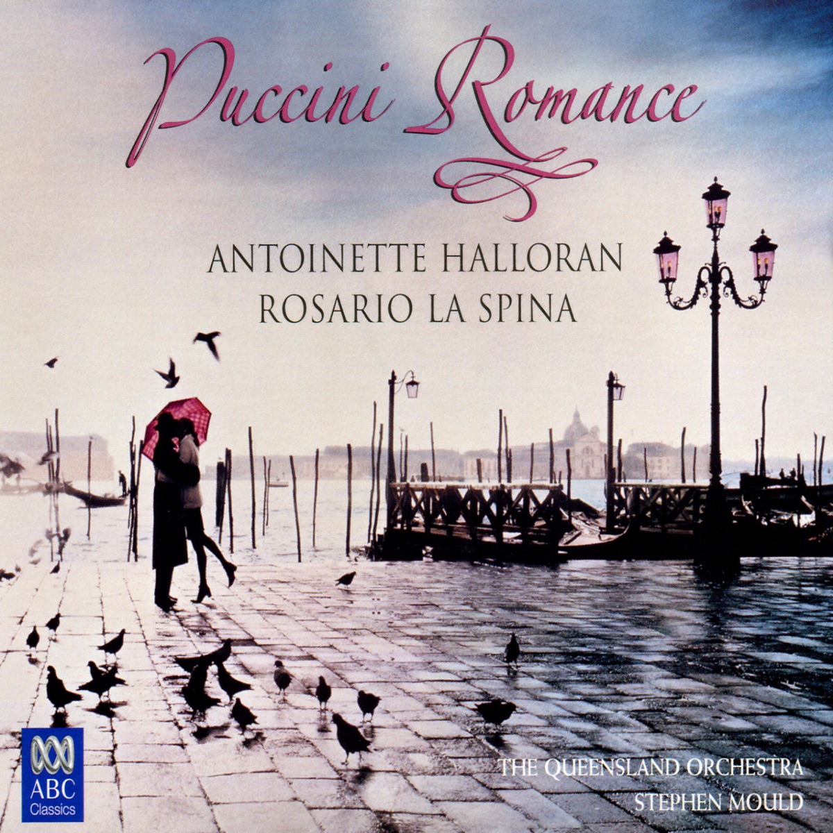 Puccini Romance by Rosario La Spina, The Queensland Symphony Orchestra, Antoinette Halloran & Stephen Mould album cover
