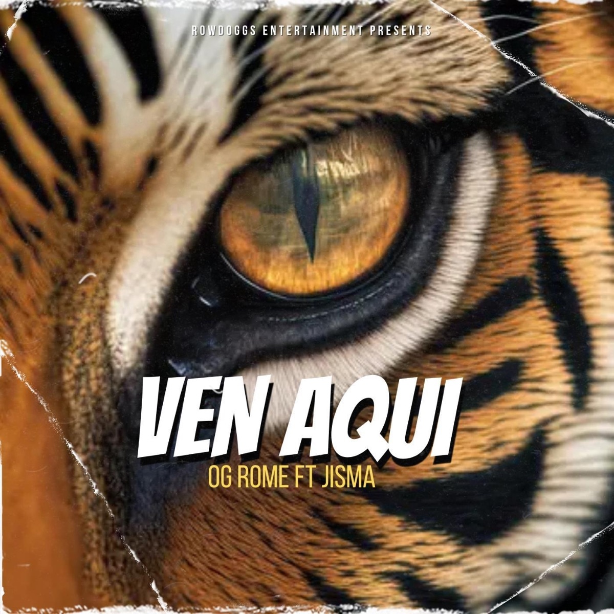 Ven Aqui (feat. Jisma) - Single by OG Rome album cover