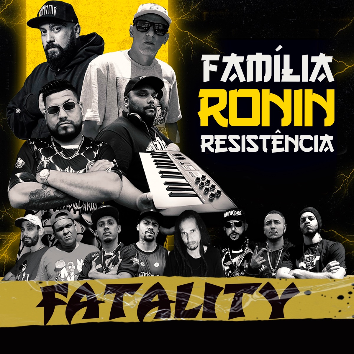 Família Ronin Resistência - Fatality (feat. Gigante no Mic, Mano Regi, Avalanche, Renato Nunes, Mano H, Shampoo, CRIMINAL 7, Daniel Periférico & rodrigo rga) - EP by Nolts MC & Tom função RHK album cover