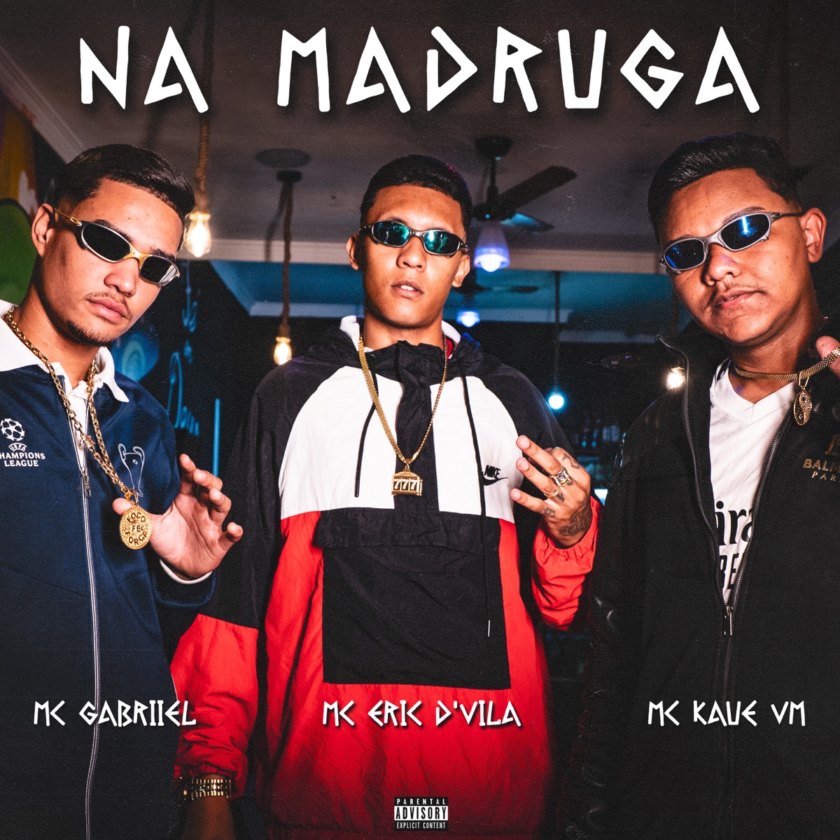 Na Madruga - Single by MC Eric D'Vila, Mc Kauê VM & MC Gabriiel album cover